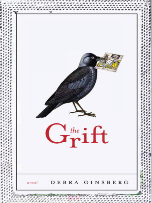 Title details for The Grift by Debra Ginsberg - Available
